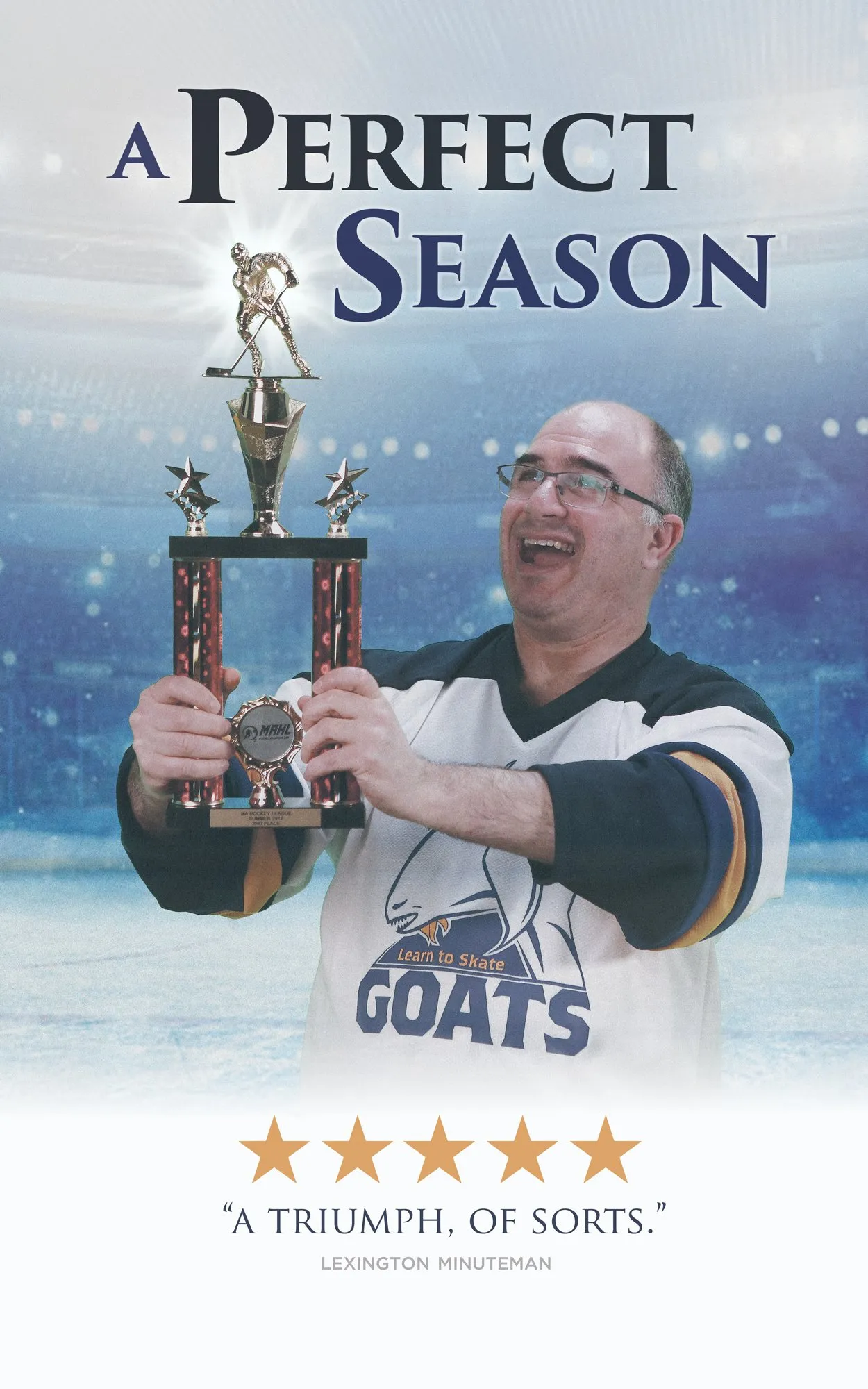 Movie-style poster titled “A Perfect Season,” showing a smiling player in a Goats jersey holding up a trophy, with five stars and the quote “A triumph, of sorts”